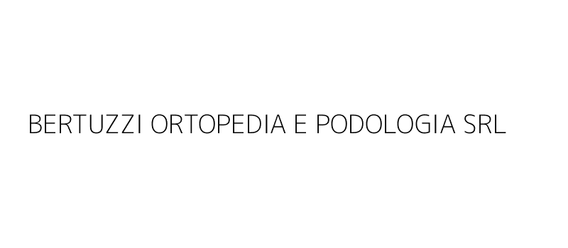 BERTUZZI ORTOPEDIA E PODOLOGIA SRL